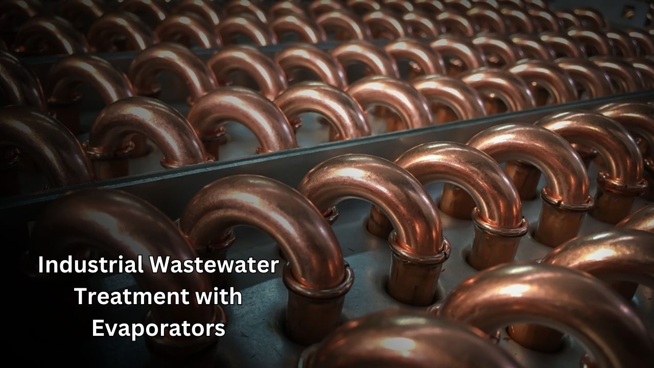 Industrial Wastewater Treatment with Evaporators