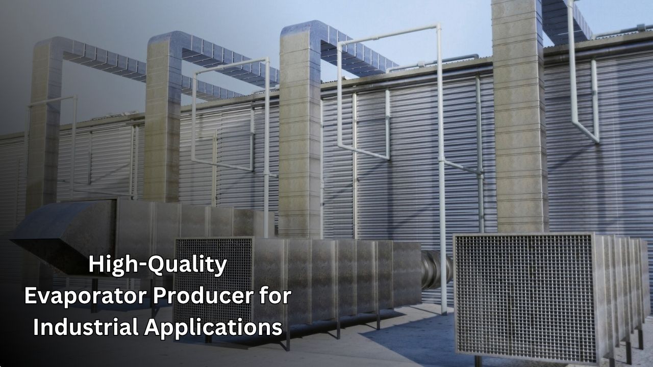 Evaporator Producer Evaporator Producer
