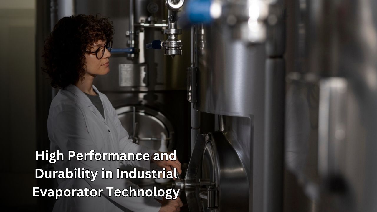 Industrial Evaporator Industrial Evaporator