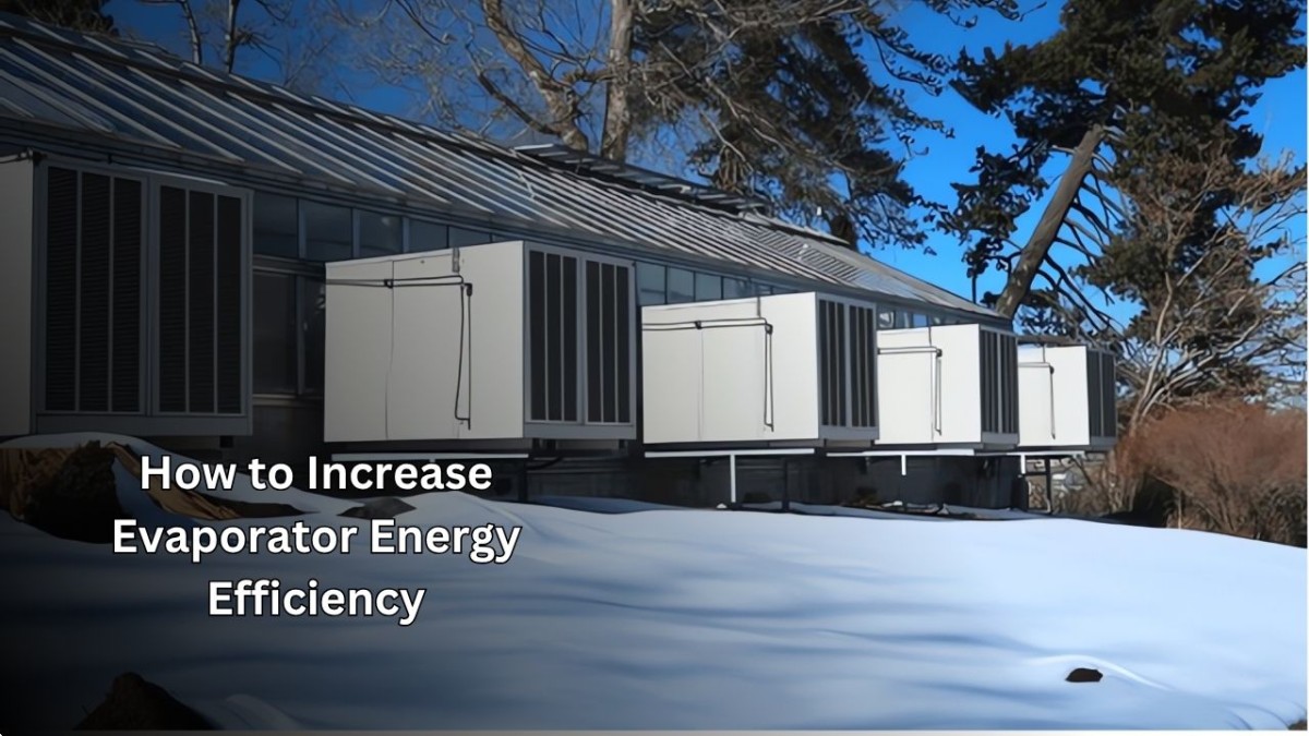 How to Improve Evaporator Energy Efficiency How to Improve Evaporator Energy Efficiency