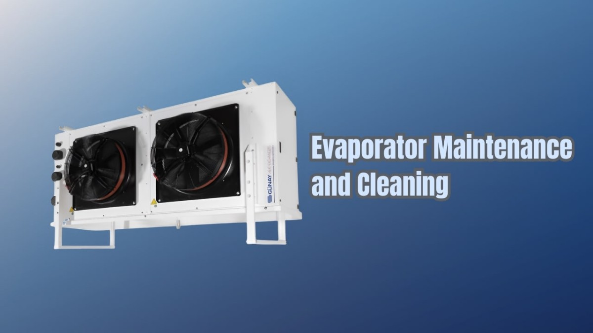 Evaporator Maintenance and Cleaning Evaporator Maintenance and Cleaning