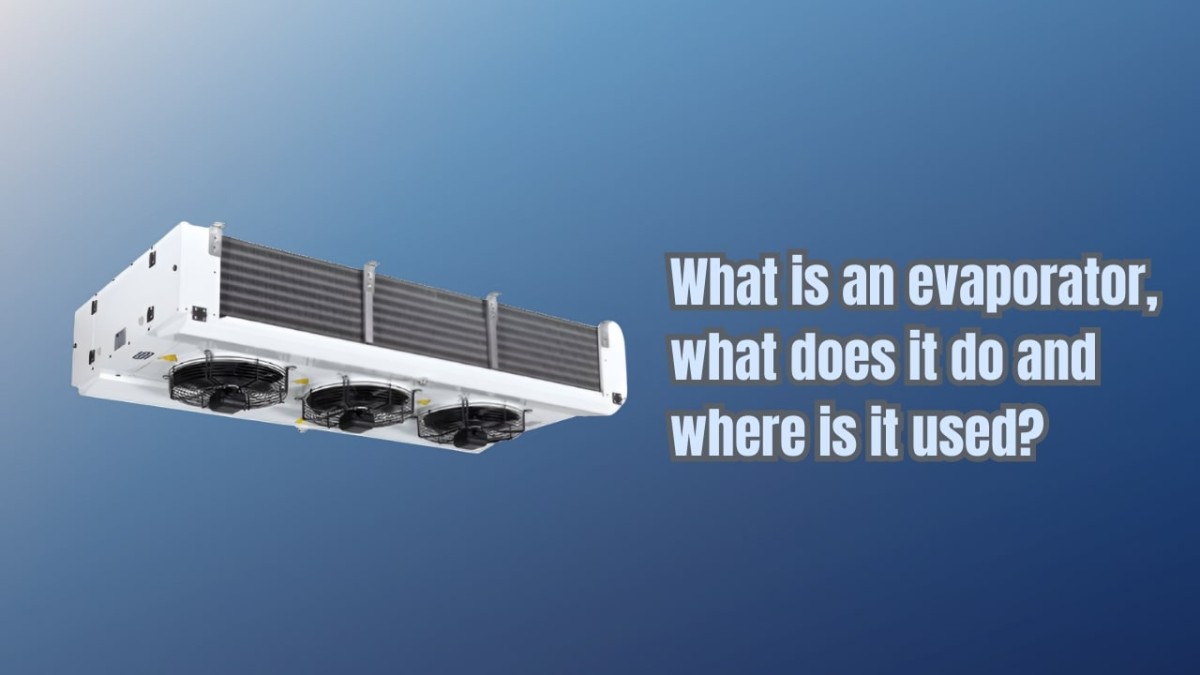 What is an Evaporator? What is an Evaporator?