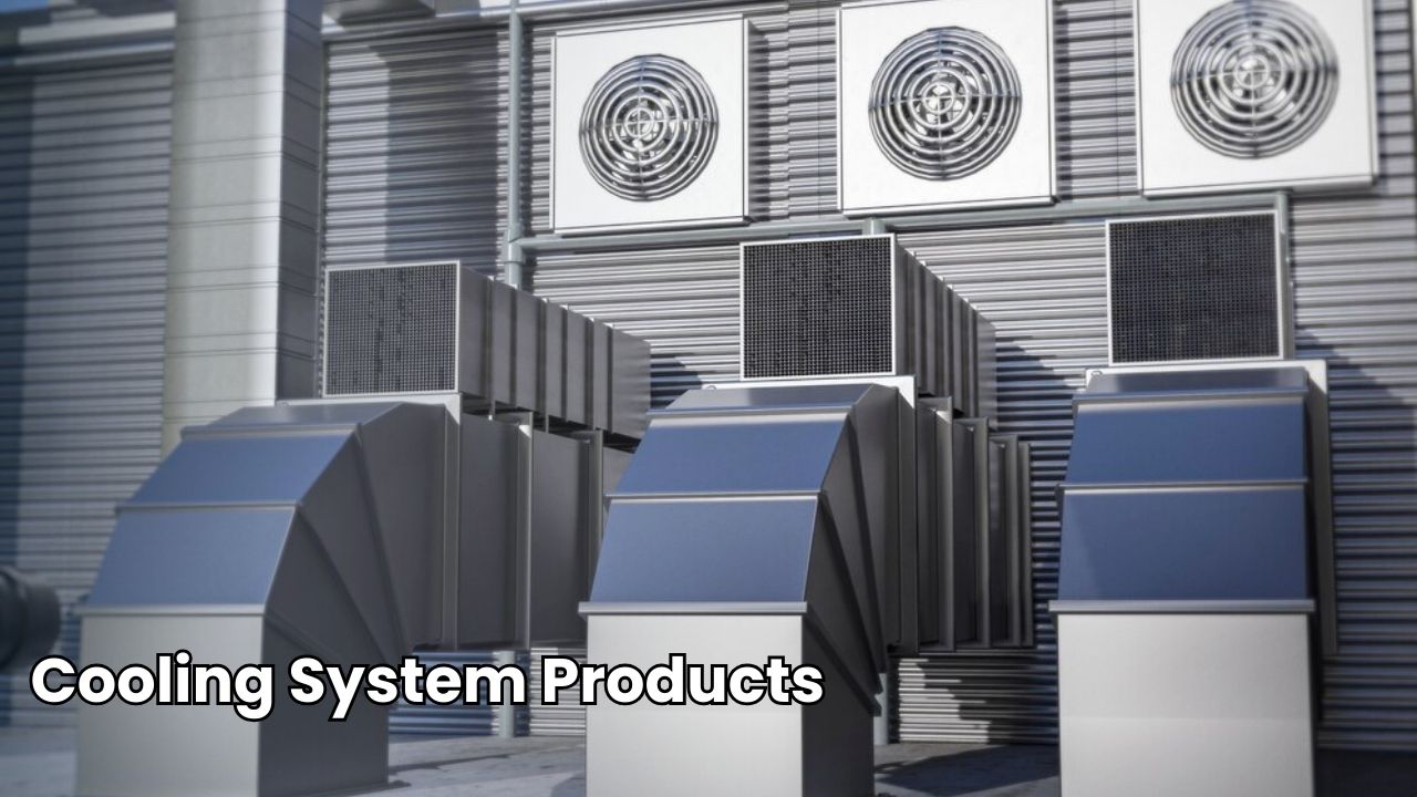 Cooling System Products